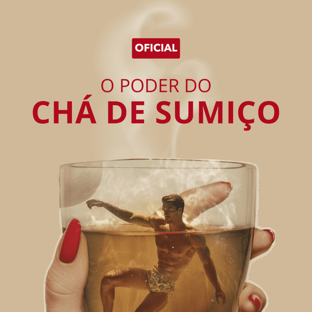 O Poder do Chá de Sumiço - ATUALIZADO