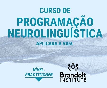 PNL - Programação Neurolinguística Aplicada à Vida
