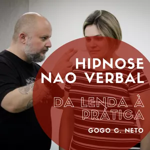 Hipnose Não Verbal - da lenda à prática