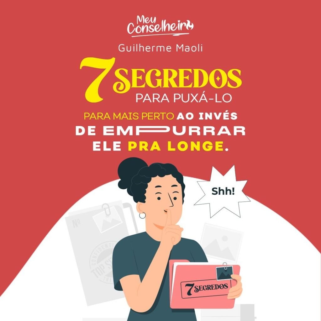 7 Segredos para fisgar o cara certo