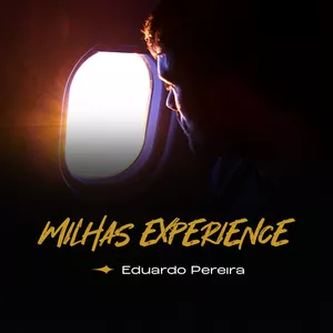 Eduardo Pereira Milhas - Curso Milhas Experience