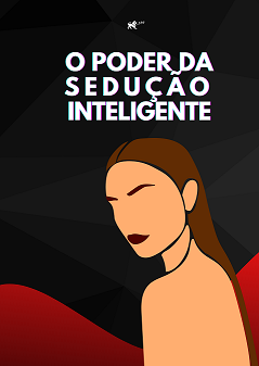 O poder da Sedução Inteligente 