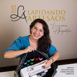 Método LA - Lapidando Artesãos  Luciana Angarten