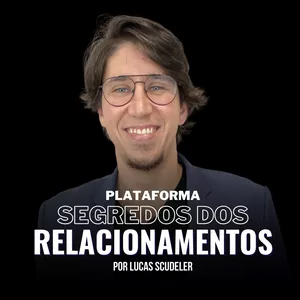 Lucas Scudeler Plataforma Segredos dos Relacionamentos Curso.blog.br