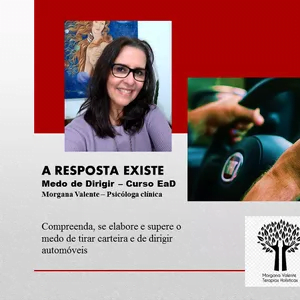 VENÇA O MEDO DE DIRIGIR! Morgana Valente Abeilice Empresario Conectado