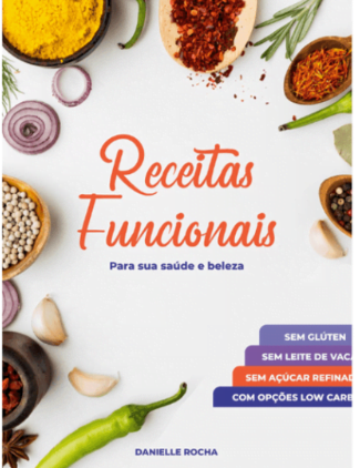 Receitas Funcionais - Para Sua Saúde e Beleza danielle rocha Curso diário - DIcas