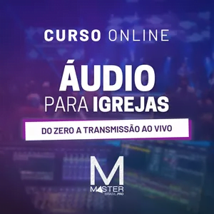 Curso Áudio para Igrejas | Do Zero a Transmissão AO VIVO Oque vender para ganhar dinheiro