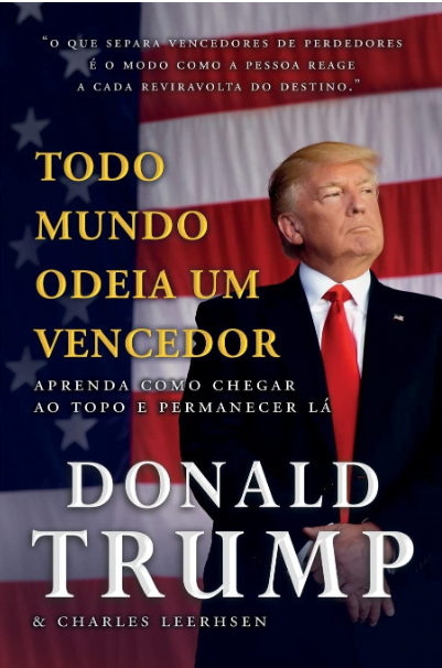 Todo mundo odeia um vencedor: Aprenda como chegar ao topo e permanecer lá Capa comum – Edição padrão, 22 julho 2019