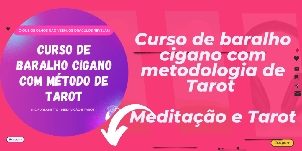  Curso de baralho cigano com metodologia de Tarot - Meditação e Tarot