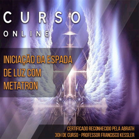 INICIAÇÃO DA ESPADA DE LUZ COM METATRON Curso diário - DIcas