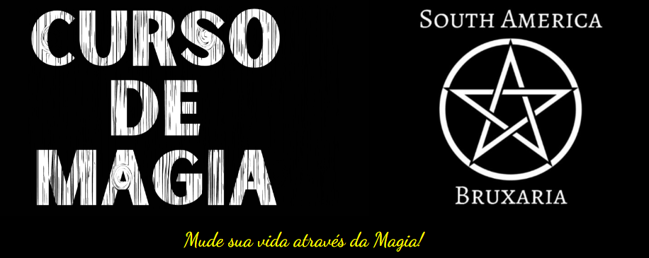 Descubra o Poder que Existe em Você - Inscreva-se no Curso Completo de Magia Prática - South America Bruxaria!