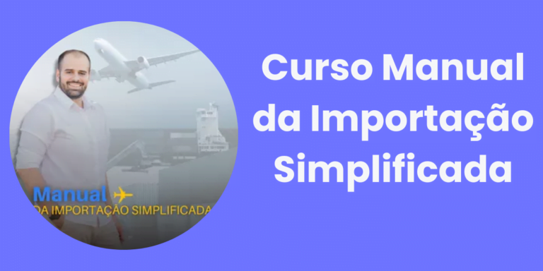 Curso Manual da Importação Simplificada