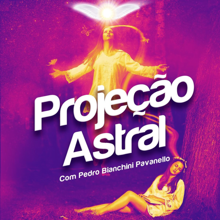PROJEÇÃO ASTRAL CANAL DO PAVA