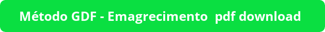“Método GDF: Transforme Seu Estilo de Vida sem Complicações”