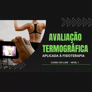 AVALIAÇÃO TERMOGRÁFICA APLICADA À FISIOTERAPIA - nível 1 Empresario Conectado