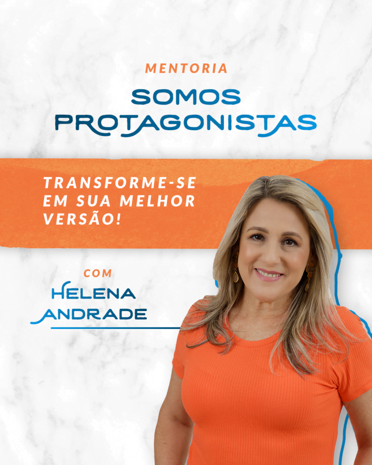 Somos Protagonistas Helena Andrade