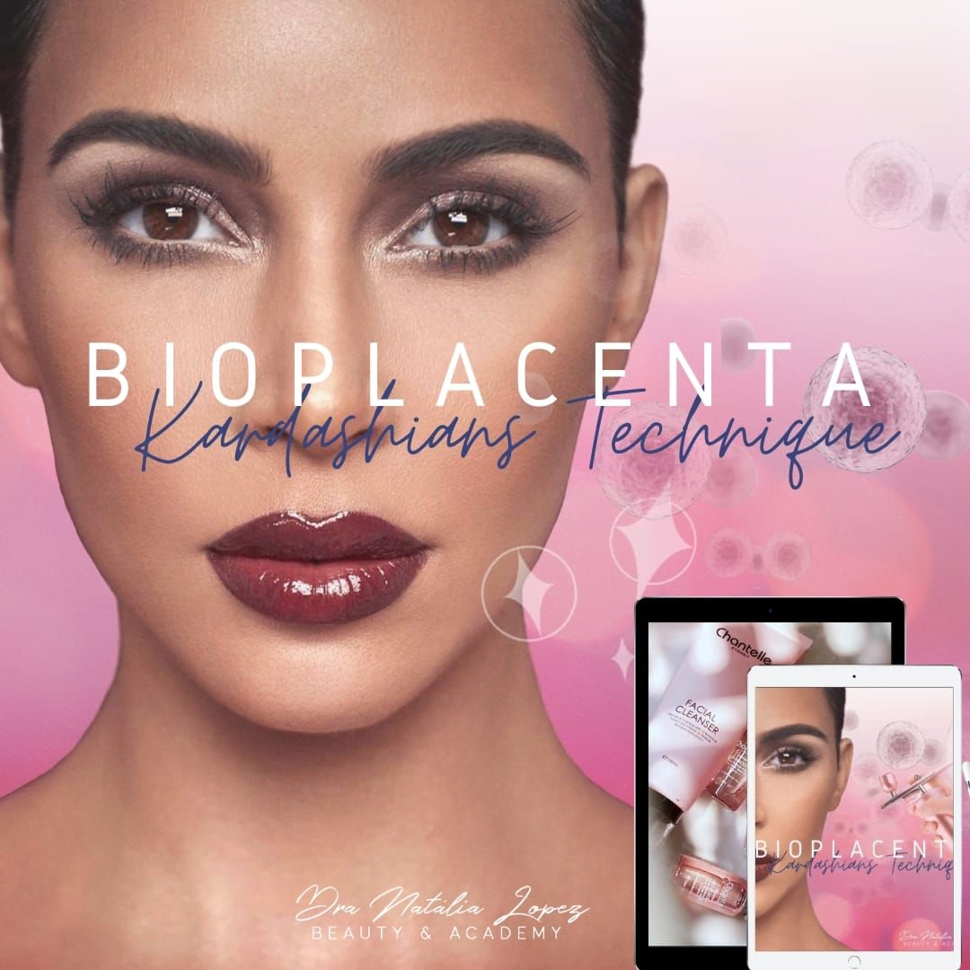 CURSO BIOPLACENTA KARDASHIANS TECHNIQUE Dra. Natalia Lopez