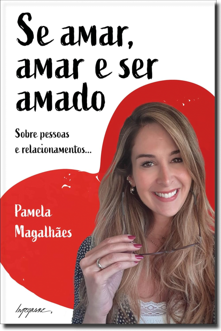 Se Amar, Amar e ser Amado: Sobre Pessoas e Relacionamentos pdf