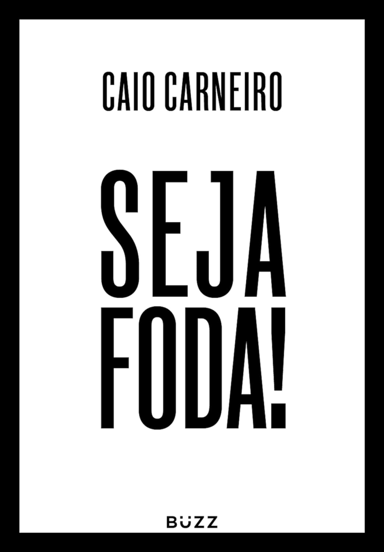 SEJA FODA! LIVRO Caio Carneiro PDF