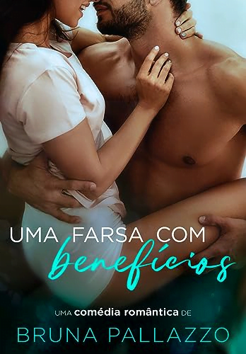 Uma Farsa Com Benefícios eBook pdf