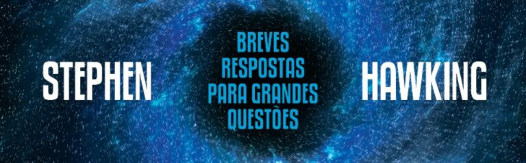 Breves Respostas para Grandes Questões (Stephen Hawking)