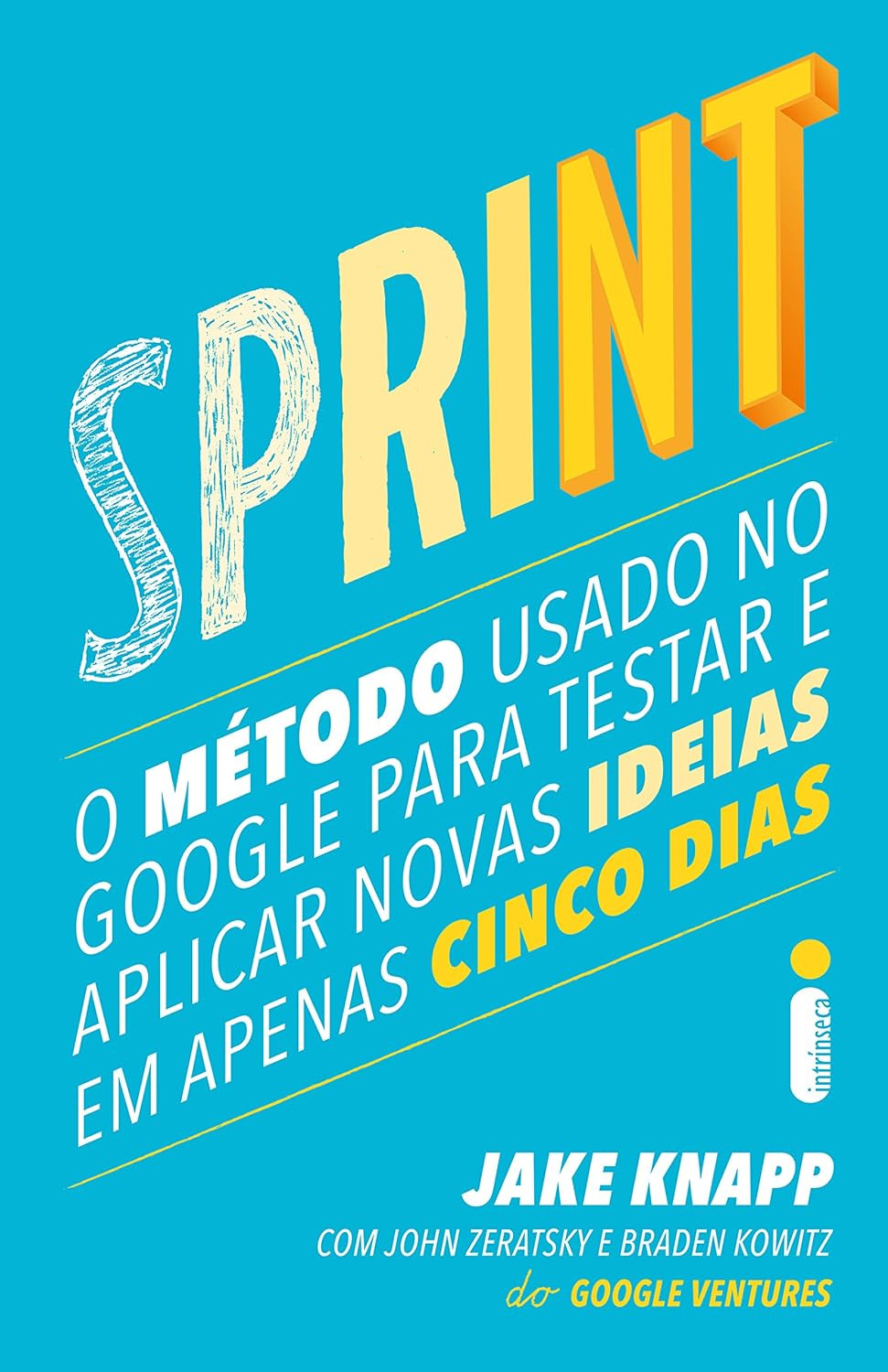 Sprint-O-metodo-usado-no-Google-para-testar-e-aplicar-novas-ideias-em-apenas-cinco-dias-1