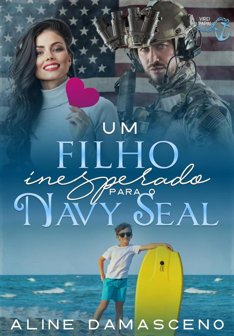 UM FILHO INESPERADO PARA O NAVY SEAL (VIREI PAPAI) EBOOK