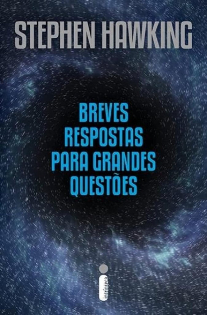  Breves Respostas para Grandes Questões (Stephen Hawking)