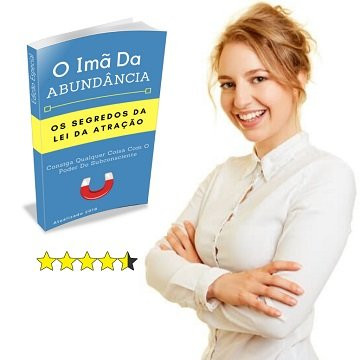 LIVRO: O IMÃ DA ABUNDÂNCIA: OS SEGREDOS DA LEI DA ATRAÇÃO PDF 1 O IMÃ DA ABUNDÂNCIA OS SEGREDOS DA LEI DA ATRAÇÃO