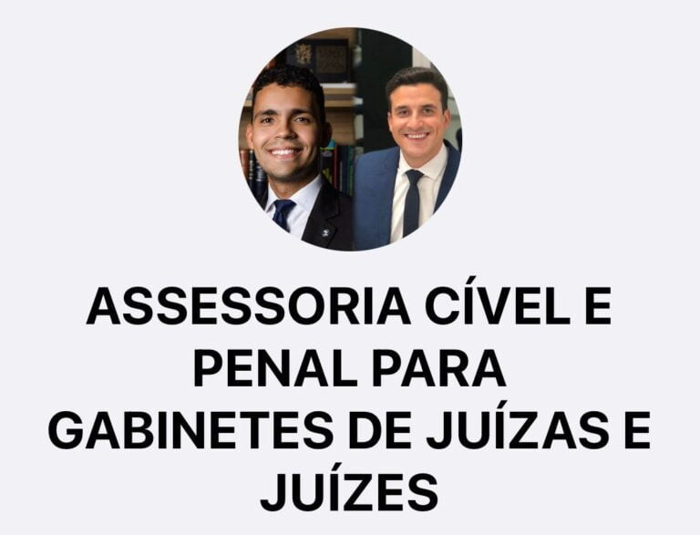 ASSESSORIA CÍVEL E PENAL PARA GABINETES DE JUÍZAS E JUÍZES: Abordagens práticas
