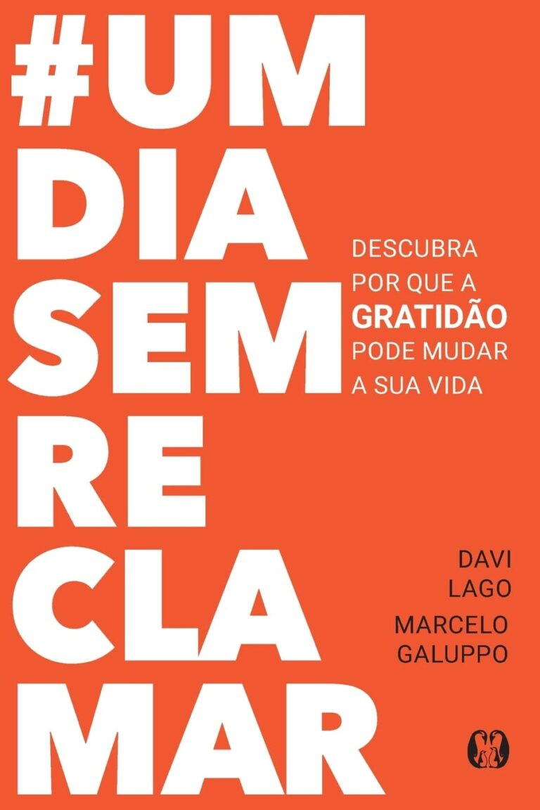 UMDIASEMRECLAMAR: DESCUBRA POR QUE A GRATIDÃO PODE MUDAR A SUA VIDA EBOOK PDF