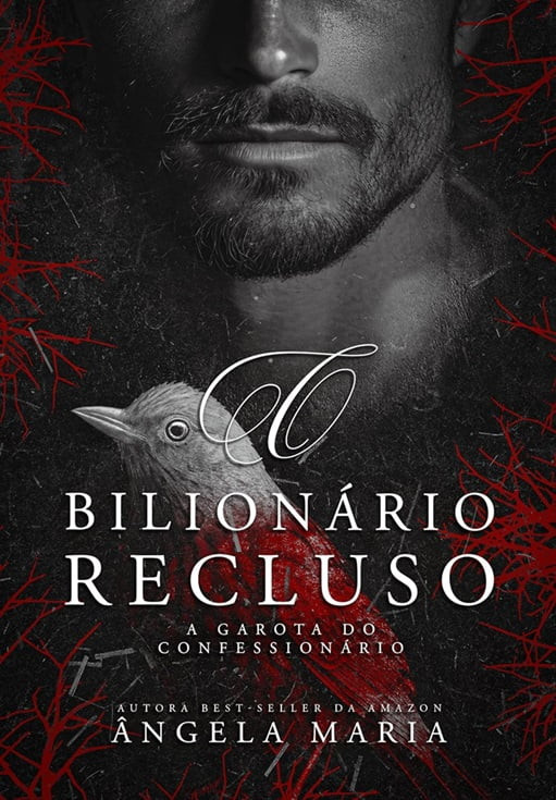 O Bilionário Recluso : A Garota do Confessionário eBook Pdf