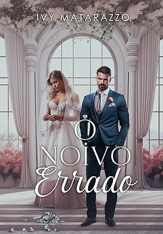 O NOIVO ERRADO eBook Kindle