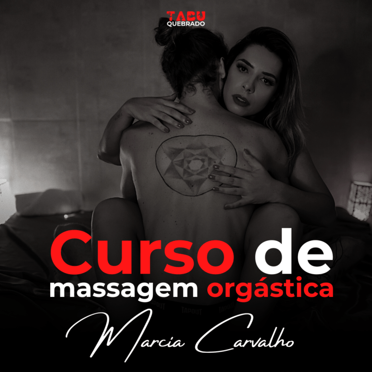 o Prazer Intenso na Massagem Orgástica com Márcia Carvalho