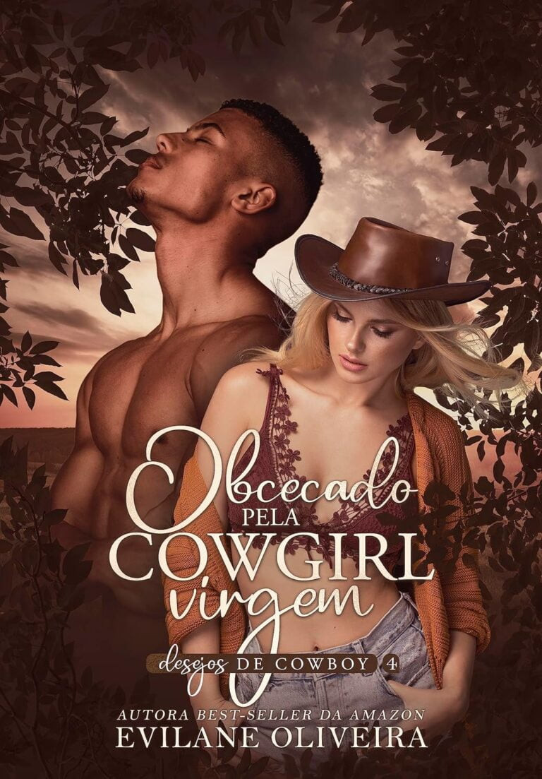 Obcecado pela Cowgirl Virgem (Desejos de Cowboy Livro 4) eBook PDF