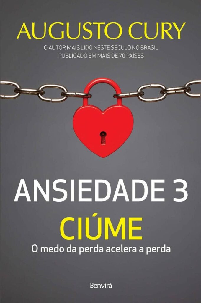 Ansiedade 3: Ciúme autor Augusto Cury eBook pdf