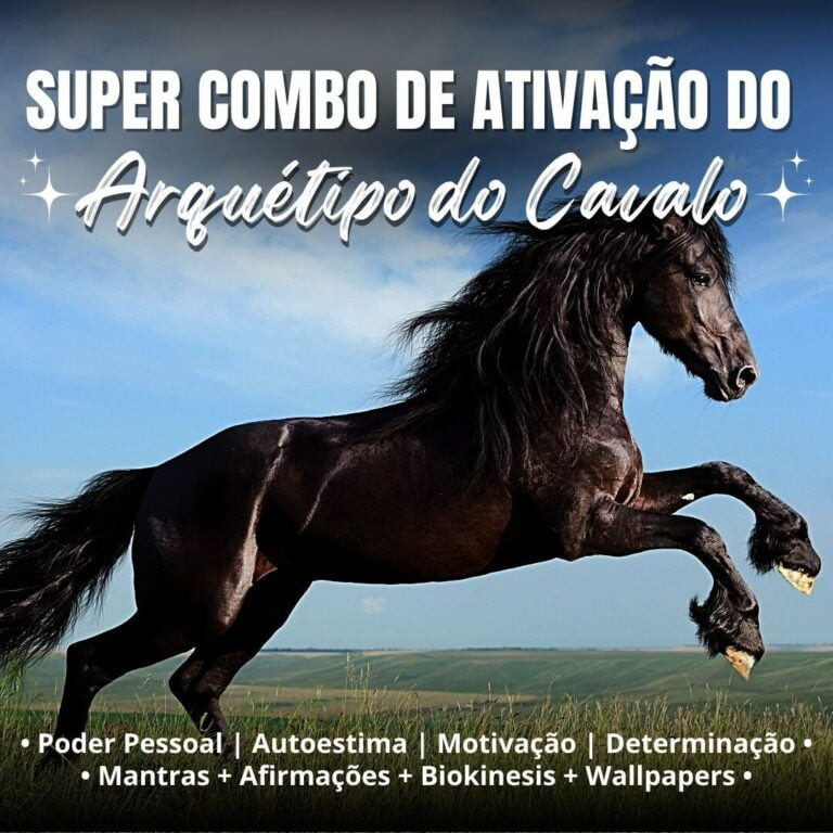 Ativação Arquétipo do Cavalo: A Chave para a Transformação Pessoal