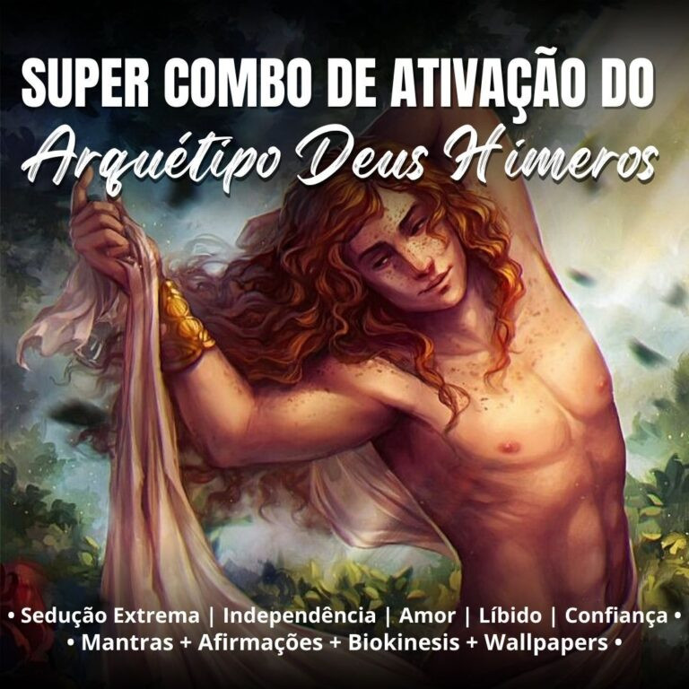 Ativação Arquétipo do Deus Himeros