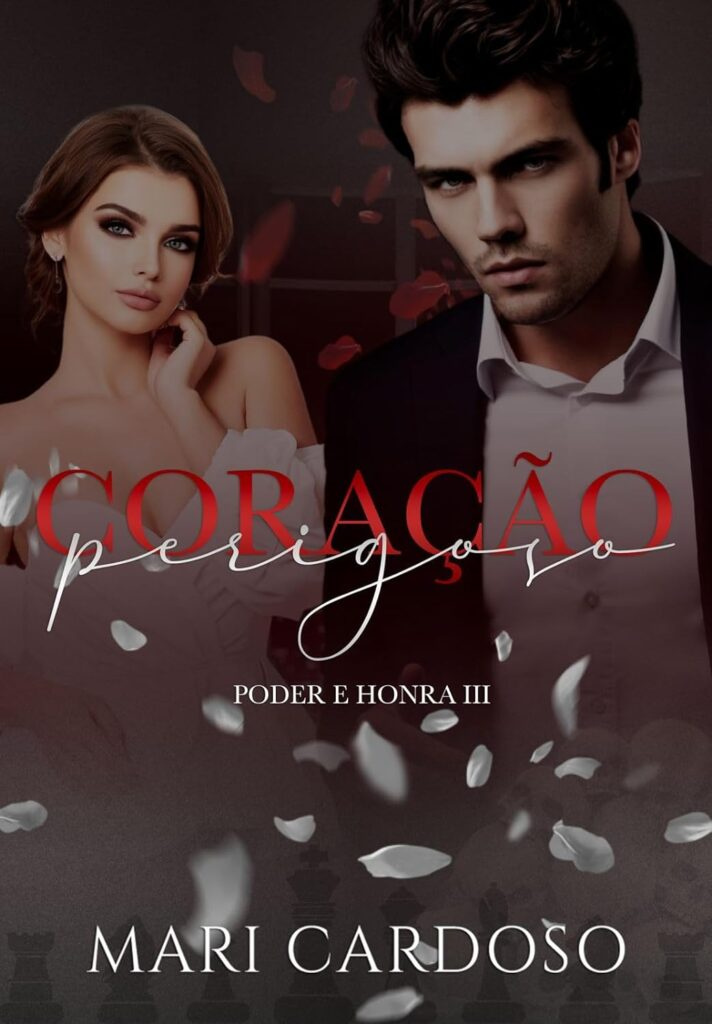 Coração Perigoso (Poder & Honra Livro 3) eBook