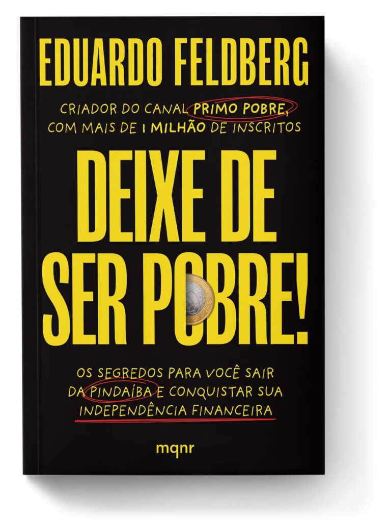 Deixe de ser pobre Os segredos para você sair da pindaíba ebook PDF