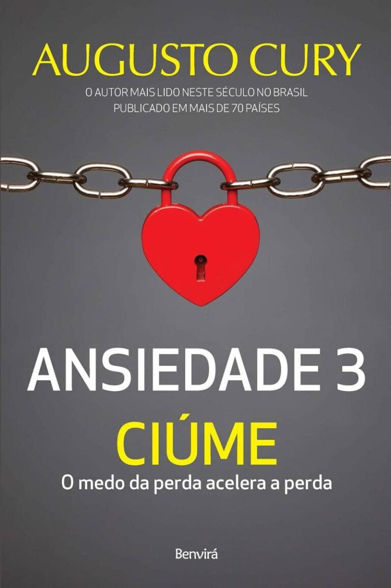Ansiedade 3: Ciúme autor Augusto Cury eBook pdf