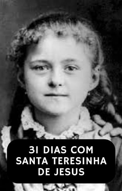 🌹 E-book 31 dias com Santa Teresinha