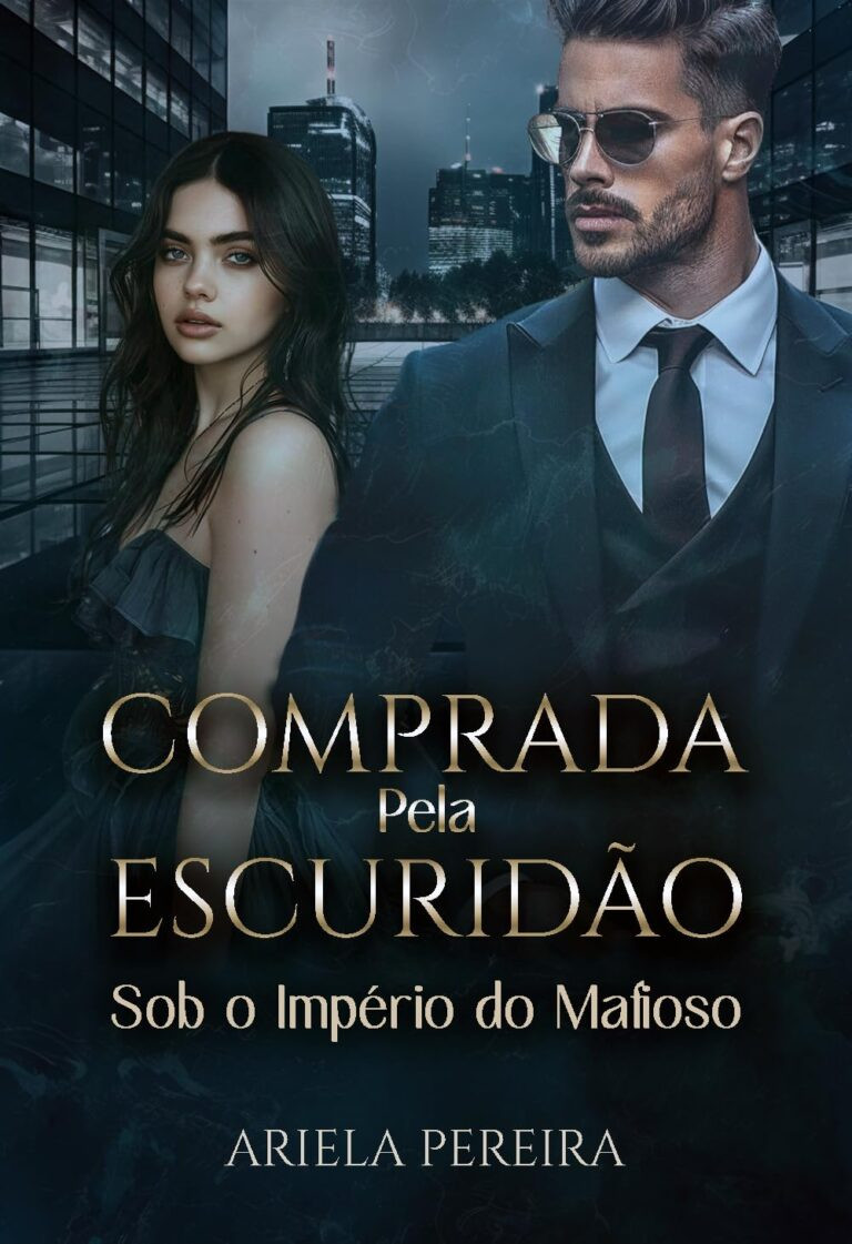 COMPRADA PELA ESCURIDÃO: Sob o Império do Mafioso