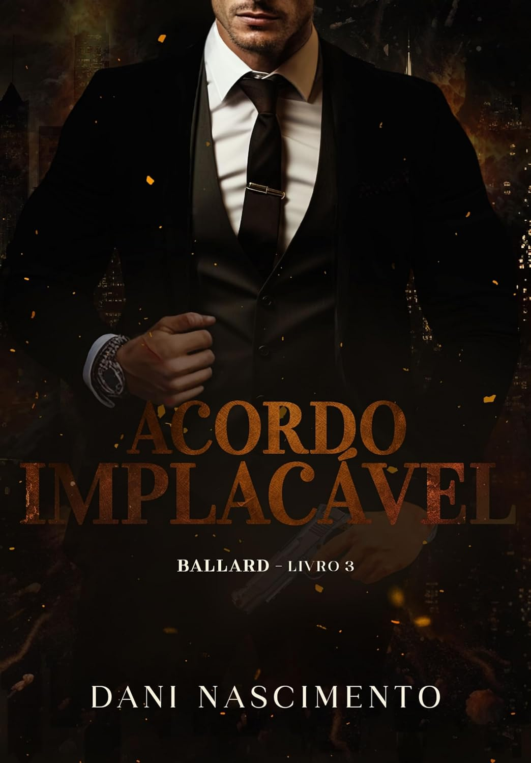 ACORDO IMPLACÁVEL : BALLARD Livro 3