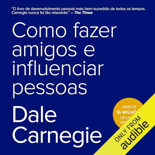 Como fazer amigos e influenciar pessoas Audiolivro e PDF