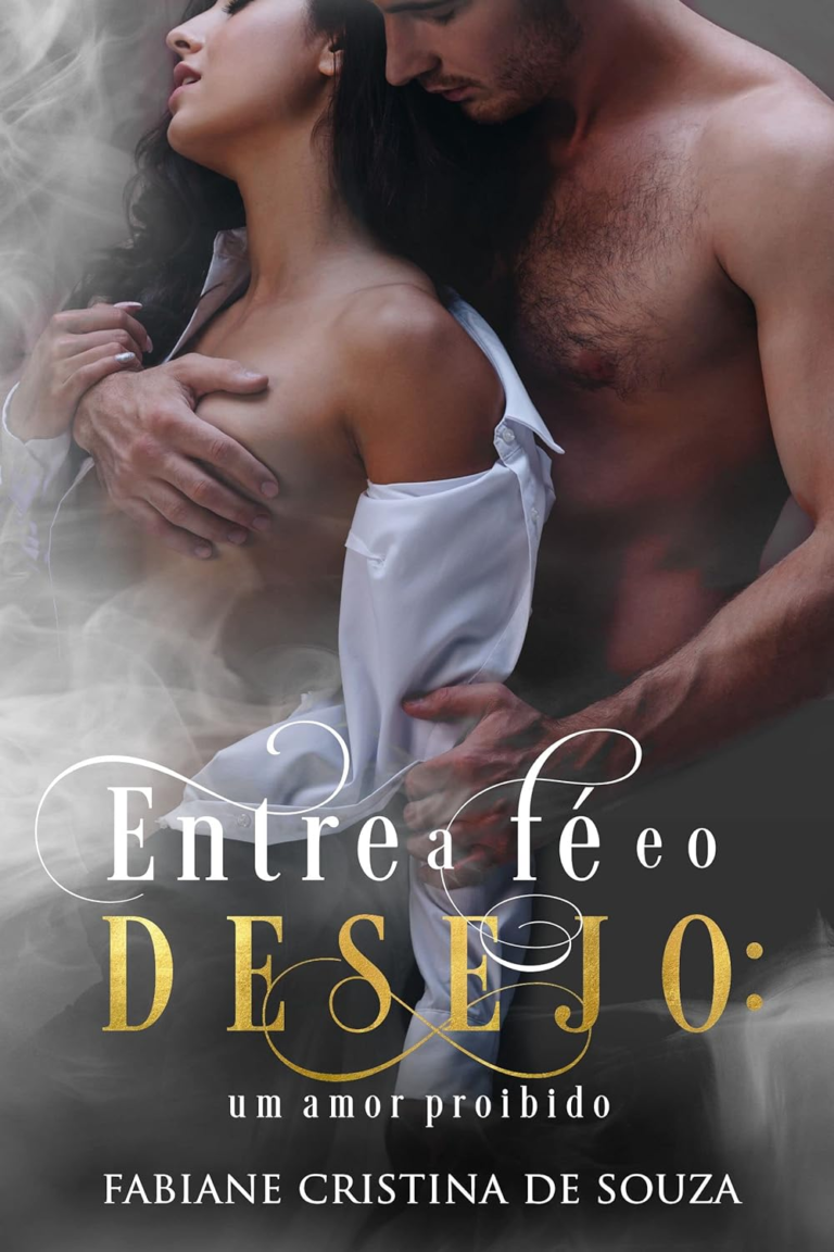 eBook “Entre a fé e o desejo: um amor proibido” pdf