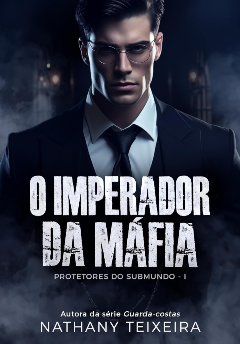 O Imperador da Máfia – Nathany Teixeira livro pdf