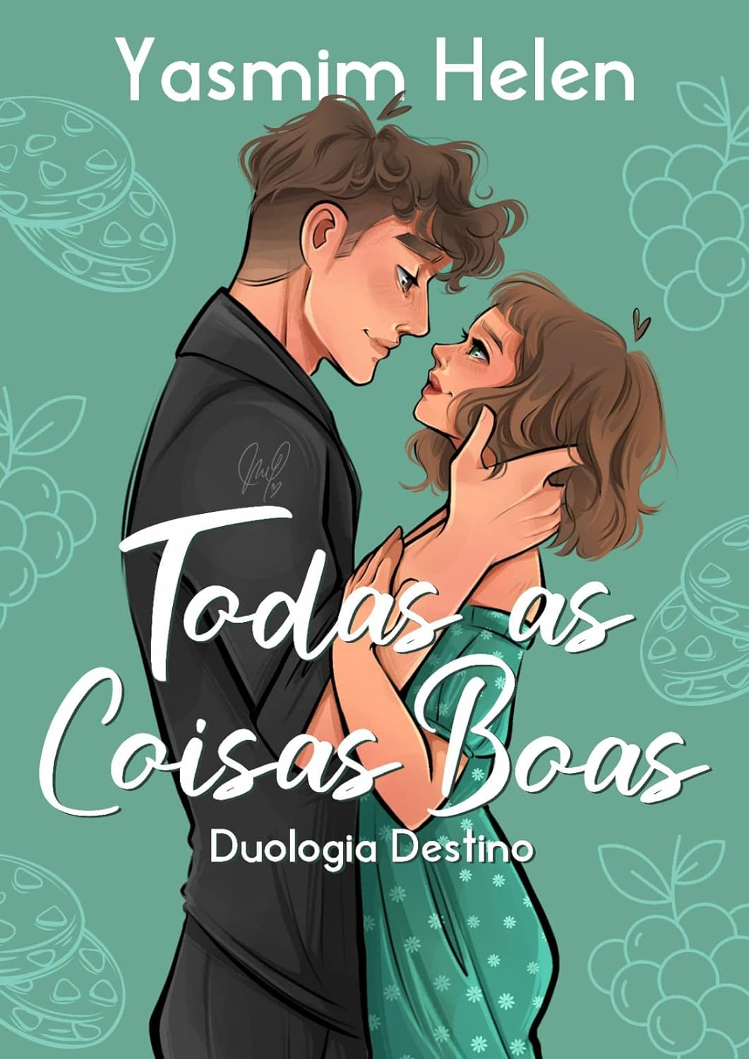 Todas as Coisas Boas: Duologia Destino LIVRO Kindle