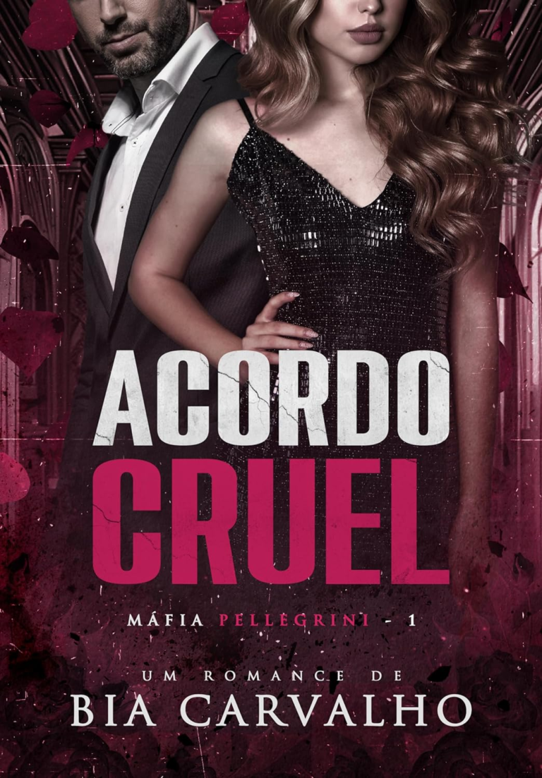 Acordo Cruel (Máfia Pellegrini Livro 1) PDF
