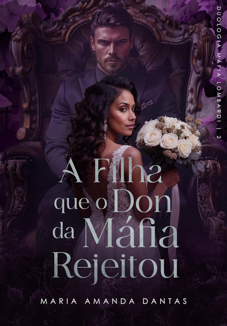 Livro A filha que o Don Rejeitou – A filha do inimigo : ( Irmãos Lombardi – 02) por Maria Amanda Dantas LIVROPDF